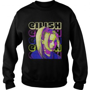 Eilish Eilish Eilish Eilish Eilish Sweatshirt