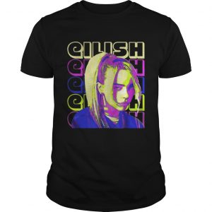 Eilish Eilish Eilish Eilish Eilish Unisex Tee