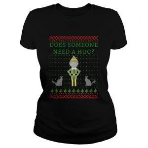 Elf does Someone Need A Hug Christmas sweat Ladies tee