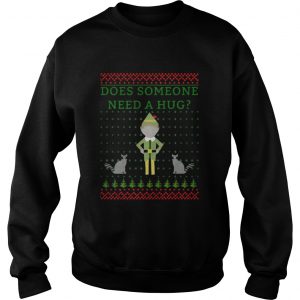 Elf does Someone Need A Hug Christmas sweat Sweatshirt