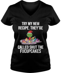 Grinch Try My New Recipe They’re Called Shut The Fucupcakes Vneck