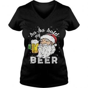 Ho Ho Hold My Beer Christmas Drinking Santa Vneck