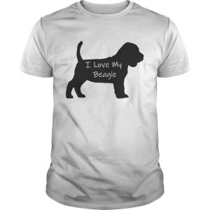 I Love My Beagle Dog Unisex
