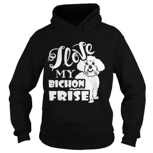I Love My Bichon Frise Hoodie