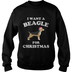 I Want A Beagle For Christmas Sweatshirt