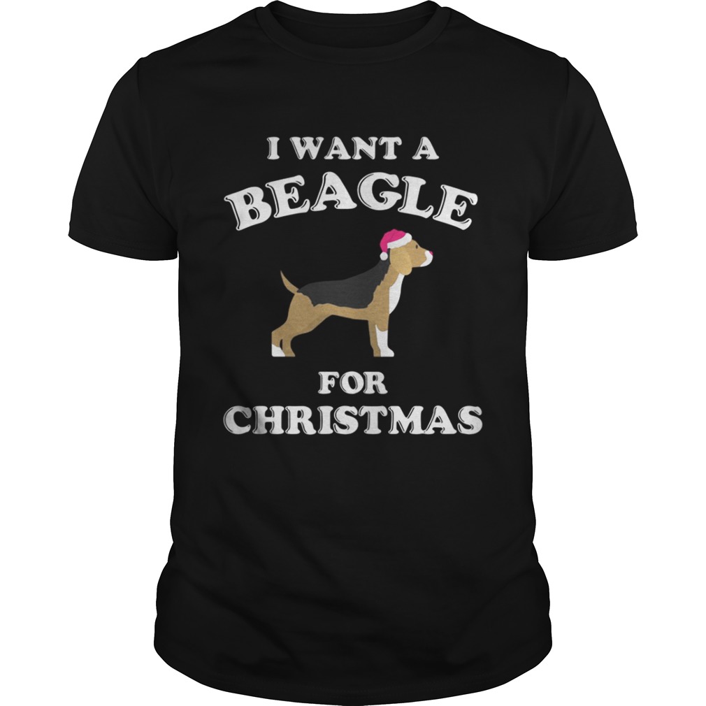 I Want A Beagle For Christmas Shirt