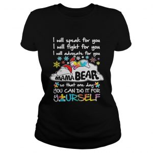 I Will Speak For You I Will Fight For You I Will Speak For You I Will Advocate For You Ladies Tee