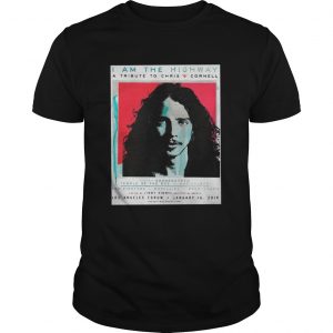 I am the Highway a tribute to Chris Cornell unisex Tee