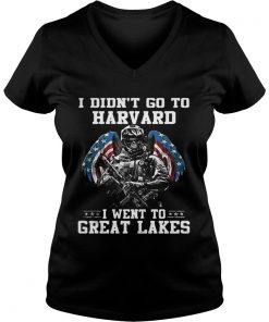 I didn’t go to harvard I went to Great Lakes Vneck