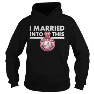 I married into this Alabama Crimson Tide diamond ring Hoodie