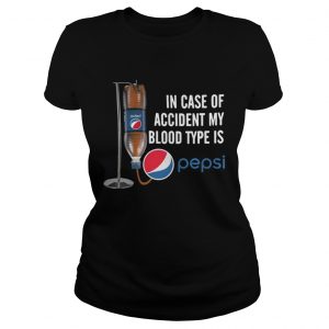 In case of accident my blood type is Pepsi Ladies Tee