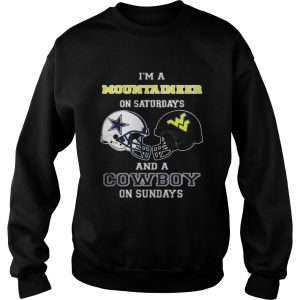 I’m A Mountaineer On Saturdays And A Cowboys On Sundays Sweatshirt