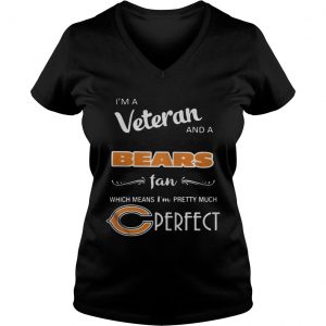 I’m a Veteran and a Bears fan which means I’m pretty much perfect Vneck