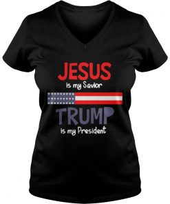 Jesus is my savior trump is my president Vneck