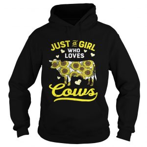 Just a girl who love cows sunflower Hoodie
