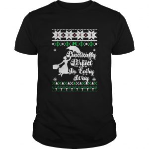 Mary Poppins Practically perfect in every way ugly Unisex Tee