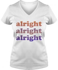 Matthew McConaughey Alright alright alright Vneck