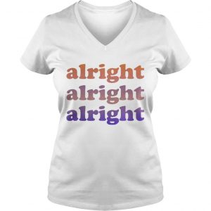 Matthew McConaughey Alright alright alright Vneck