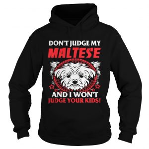 My Maltese And Your Kids Hoodie