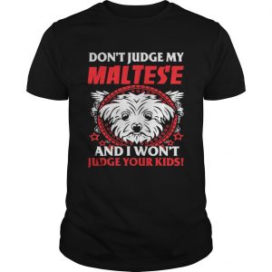 My Maltese And Your Kids Unisex