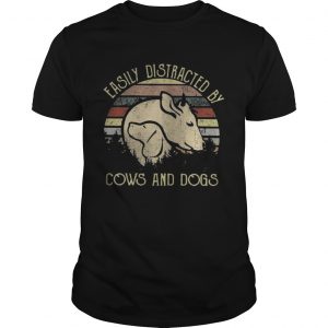 Official Easily distracted by cows and dogs unisex Tee