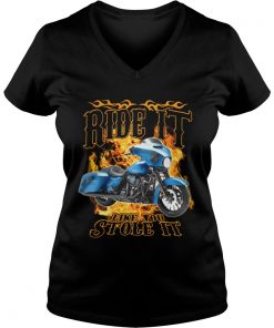 Official Ride it like you stole it Vneck