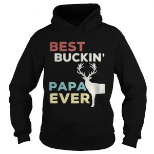 Reindeer best buckin Papa ever Christmas Hoodie