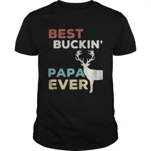 Reindeer best buckin Papa ever Christmas Unisex Tee