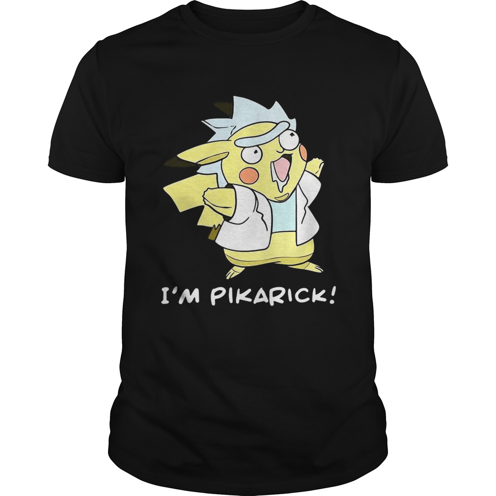 Rick and Morty I m pikarick shirt