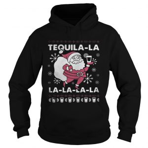 Santa Claus Tequila La la la la la Christmas Hoodie