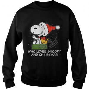 Snoopy who loves Snoopy and Christmas Sweatshirt