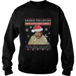 Steve Harvey have you lost your Christmas spirit cuz ugly Sweatshirt