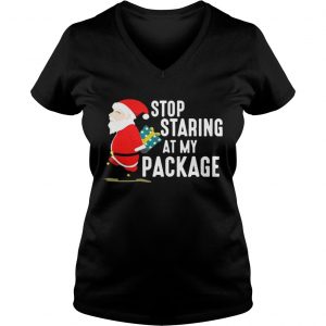 Stop Staring At My Package Funny Adult Humour Xmas Vneck