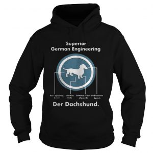 Superior German Engineering der Dachshund Hoodie