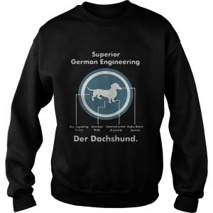 Superior German Engineering der Dachshund Sweatshirt