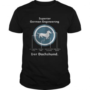 Superior German Engineering der Dachshund Unisex TeeSuperior German Engineering der Dachshund Unisex Tee