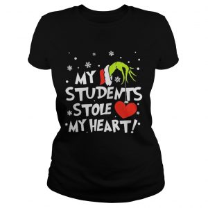 Teacher Grinch my students stole my heart Ladies Tee