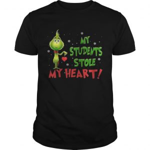 Teacher Grinch my students stole my heart Unisex Tee