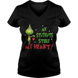 Teacher Grinch my students stole my heart Vneck