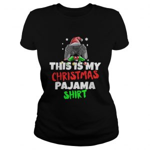 This Is My Christmas Pajama Gamer Video Game Ladies Tee