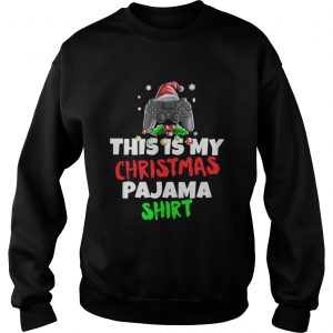 This Is My Christmas Pajama Gamer Video Game Sweatshirt