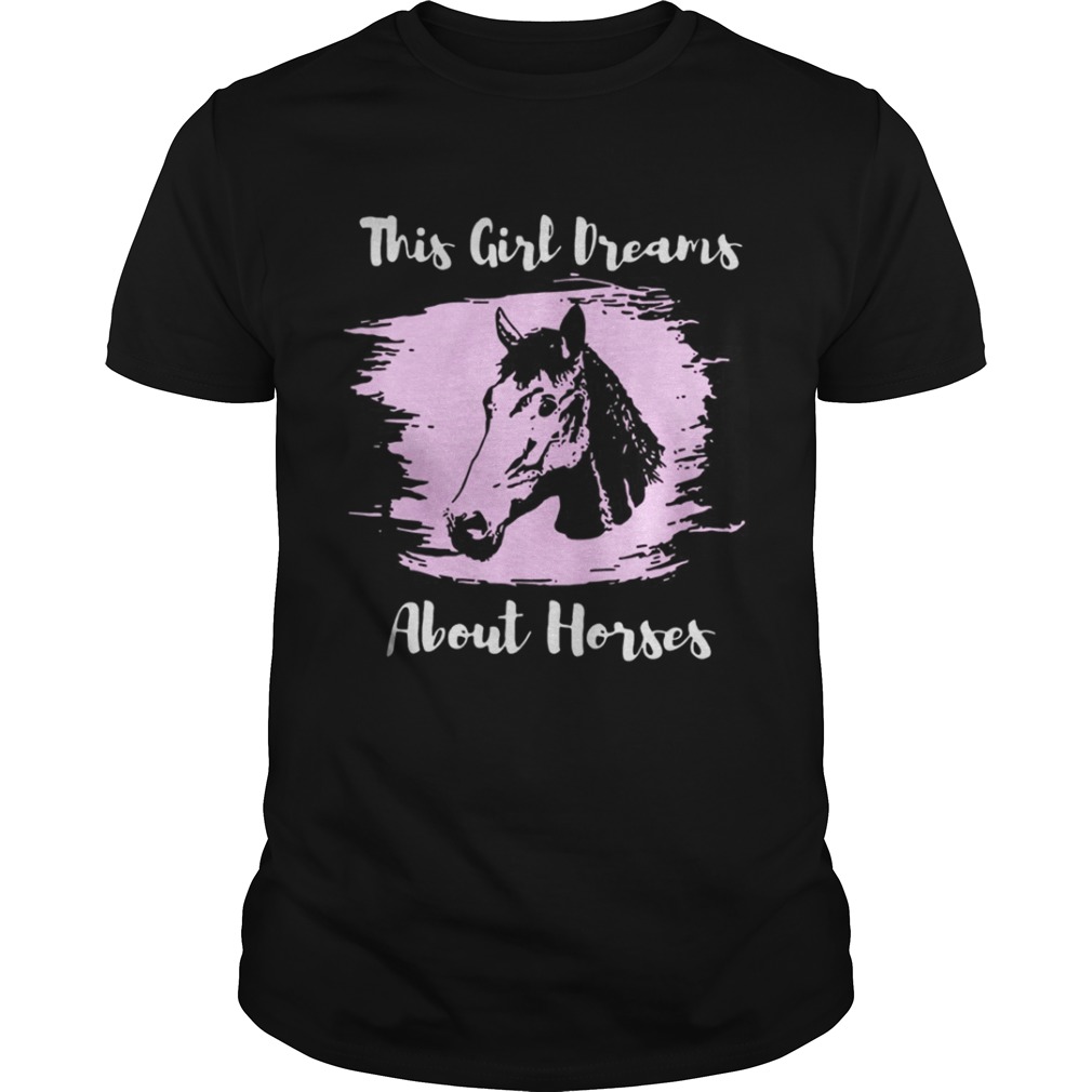This girl dreams about Horses shirt