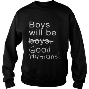 Boys Will Be Boys Good Humans Sweater