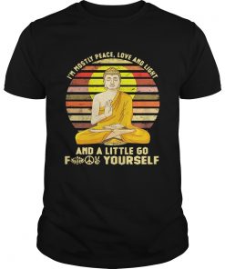 Buddha Im mostly peace love and light and a little go fuck yourself retro Unisex
