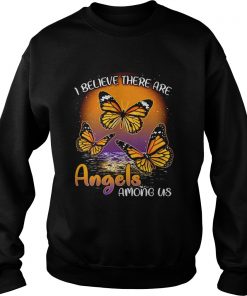 Butterfly I believe there are angels among us Sweater