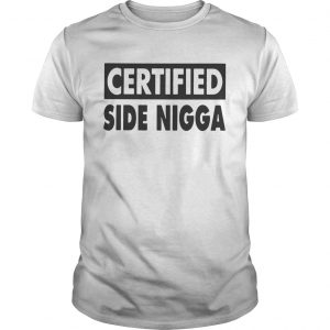 Certified Side Nigga Guys Tee