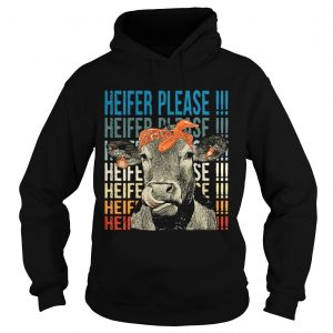 Cow Heifer please Hoodie