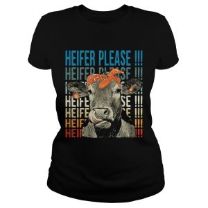 Cow Heifer please Ladies Tee