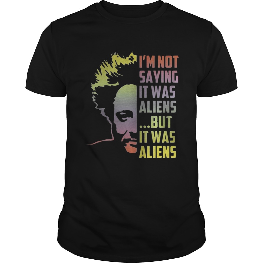 Giorgio A Tsoukalos I’m not saying it was aliens but it was alien shirt