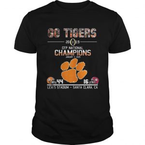 Go tigers 2019 CFP national champions January 7 2029 44 16 Levis stadium santa clara CA unisex